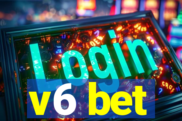 v6 bet